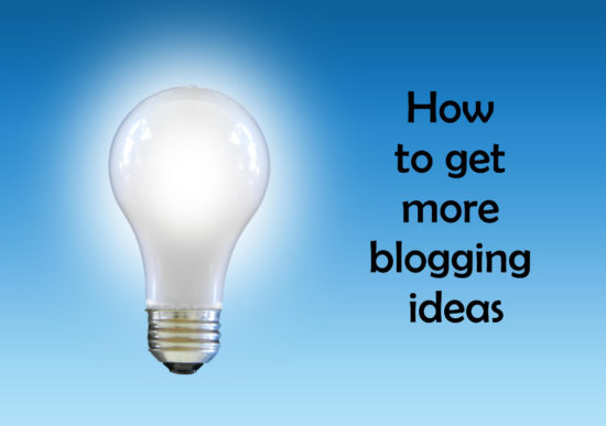 Get blogging ideas